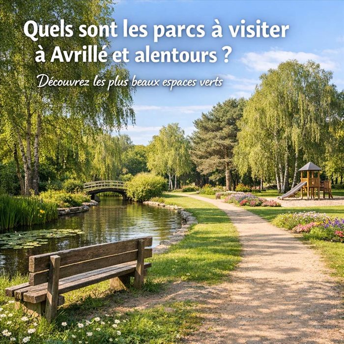 Parcs à visiter à Avrillé et alentours : les plus beaux spots